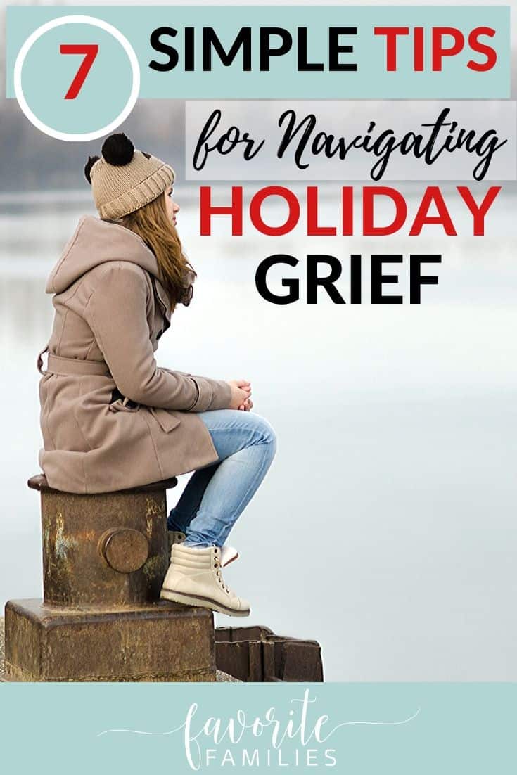 7 Tips for Navigating Holiday Grief - Favorite Families